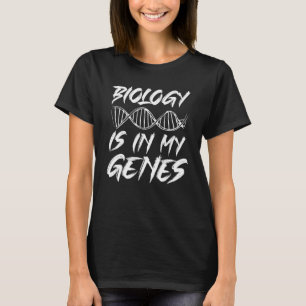 Biologie ist in meinen Genen Bakterienbiologe T-Shirt