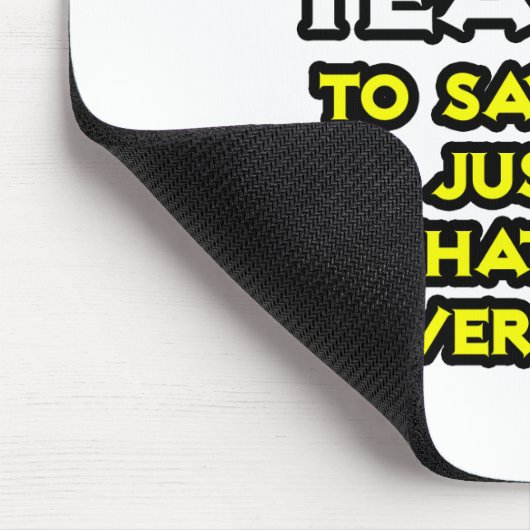 Biologielehrer ... Nehmen Sie an, ich habe nie Unr Mousepad (Ecke)