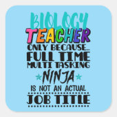 Biologielehrer nur aufgrund des Multi-Time-Program Quadratischer Aufkleber (Vorderseite)