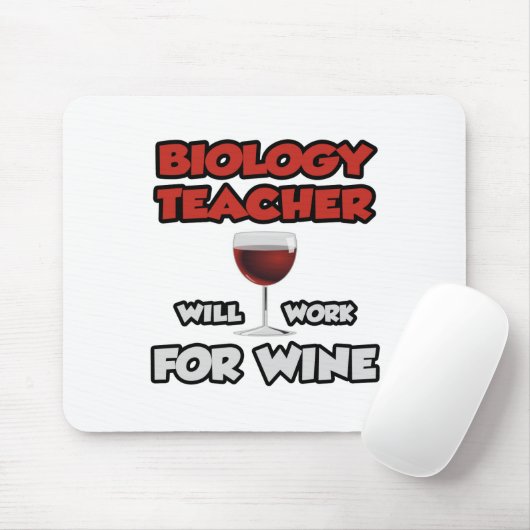 Biologielehrer ... wird für Wein arbeiten Mousepad (Mit Mouse)
