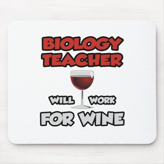 Biologielehrer ... wird für Wein arbeiten Mousepad (Vorne)