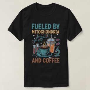 Biologielehrer Wissenschaft Mitochondria Kaffee T-Shirt