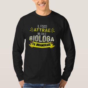 Biologin macht verliebt Biologin T-Shirt