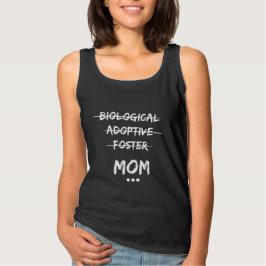 Biologisch, Adoptiv, Foster...Mama T-Shirt