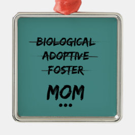 Biologische, Adoptiv-, Pflege… Mama Silbernes Ornament