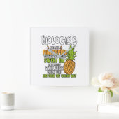 Biologists Are Like Pineapples. Quadratische Wanduhr (Zuhause)