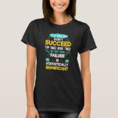 Biology Rule If At First You Don't Succeed Motivat T-Shirt (Vorderseite)