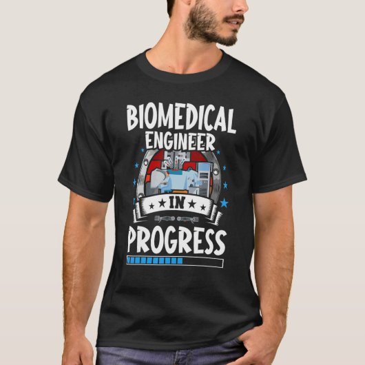 Biomedical Engineer In Progress Trainee Student T-Shirt (Vorderseite)