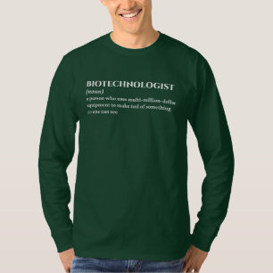 Biotech-Forscher - Funny Definition T-Shirt