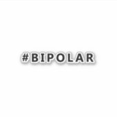 Bipolar-Hashtag Aufkleber (Vorderseite)