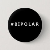 Bipolar-Hashtag-Design Button (Vorderseite)