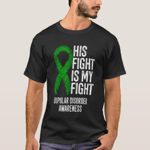 Bipolare Krankheit Sein Kampf ist mein Kampf gegen T-Shirt