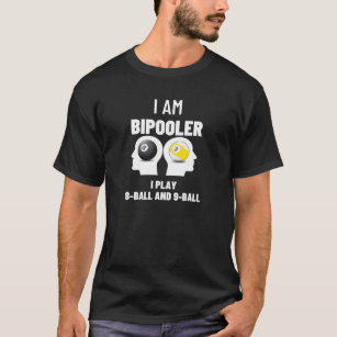 Bipooler Head Funny Billiard 8-Ball 9-Ball Pool Pl T-Shirt