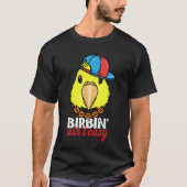 Birbing Ain't Easy Parrot I Double Yellow headed A T-Shirt (Vorderseite)