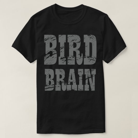 Bird Brain T-Shirt (Design vorne)