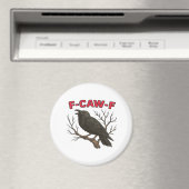 Bird - Funny Crow F-Caw-F Classic Magnet (In Situ (Geschirrspüler))
