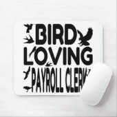Bird Love Payroll Clerk Mousepad (Mit Mouse)