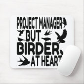 Bird Lover Projektmanager Mousepad (Mit Mouse)