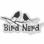Bird Nerd Fun Bird Watcher Birding Aufkleber (Vorderseite)