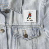 Bird Nerd Funny Bird Vogelbeobachtung Bird Lover b Button (Beispiel)