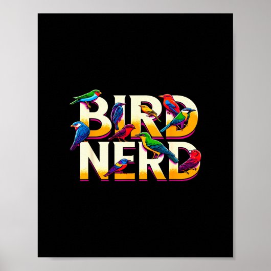 Bird Nerd Funny Birdwatching Birdwatcher Bird Love Poster (Vorne)