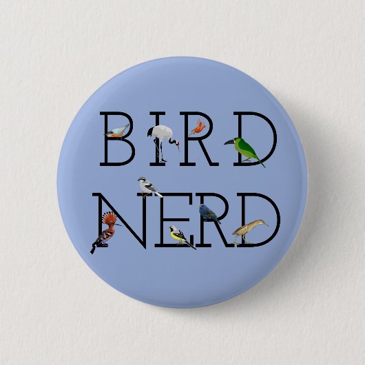 Bird Nerd Three Button (Vorderseite)