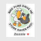Bird Puns fahren Stork Raven Mad Funny Puff Aufkleber (Blatt)