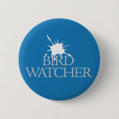 Bird Watcher Button (Vorderseite)