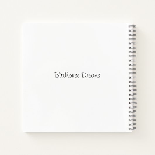 Birdhouse Dreams Notizblock (Rückseite)