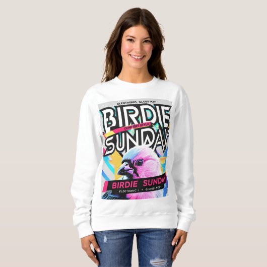 Birdie Sunday Electropop Sweatshirt (Vorne ganz)
