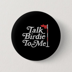 Birdie To Me Funny Golfer Vater Vathers Day Golf G Button
