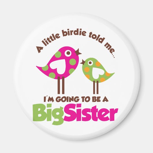 Birdie wird eine große Schwester sein Magnet (Vorne)