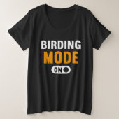 Birding Mode on Große Größe T-Shirt (Design vorne)