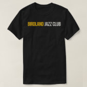 Birdland Jazz Club  T-Shirt (Design vorne)