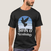 Birds And Microbiology T-Shirt (Vorderseite)