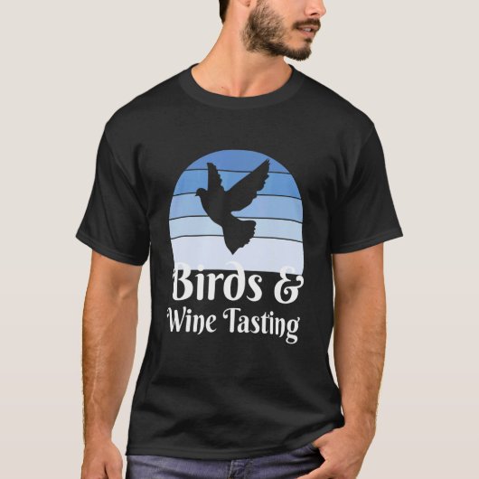 Birds And Wine Tasting T-Shirt (Vorderseite)