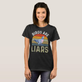 Birds Are Liars Bird Zoologist Twitcher T-Shirt (Vorne ganz)