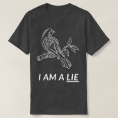 Birds Arent Real Ich bin eine Lüge T-Shirt (Design vorne)