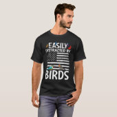 Birdwatcher Easily distracted by Birds Crazy Bir T-Shirt (Vorne ganz)