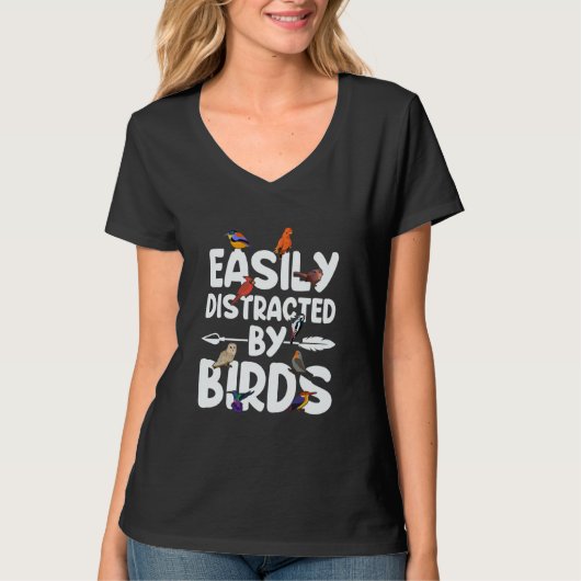 Birdwatcher Easily distracted by Birds Crazy Birde T-Shirt (Vorderseite)