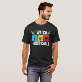 Birdwatcher  I watch Birds Periodically  Crazy Bir T-Shirt (Vorne ganz)