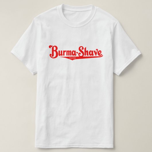 Birma-Shave-Rasiercreme T-Shirt (Design vorne)