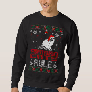Birman Cats Rule Pet Liebhaber Weihnachten Ugly Sw Sweatshirt