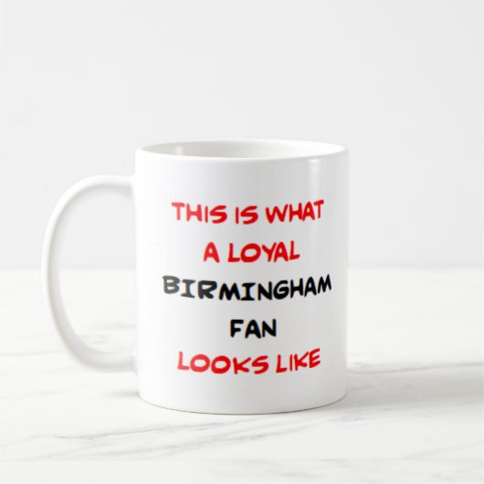 birmingham fan, loyal kaffeetasse (Links)