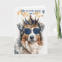 Birthday Australian Shepherd Dog King für einen Ta