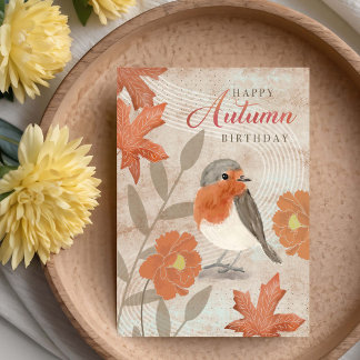 Birthday Autumn Leaves Flowers and Robin Bird Karte