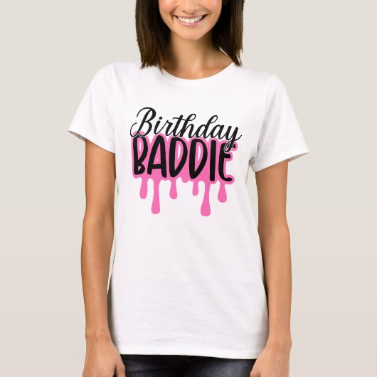Birthday Baddie T-Shirt (Vorderseite)