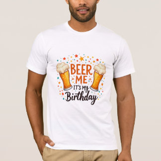 Birthday Beer Lover Spaß für Friends Party Wear T-Shirt