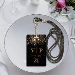 Birthday Black Gold Glitzer Vip Einladung Ausweis<br><div class="desc">Ein modernes, stilvolles und glamouröses Abzeichen für eine 21. Geburtstagsfeier (oder jedes Alter). Ein schwarzer Hintergrund mit goldenem Imitat Glitzer. Personalisieren und einen Namen hinzufügen. Der Name wird mit einem modernen handgeschriebenen Stilskript mit Swashes geschrieben. Der Text: VIP Nummer 21 ist in goldener Farbe geschrieben. Um die Swashes behalten, löschen...</div>