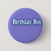 Birthday Boy Abzeichen Button (Vorderseite)